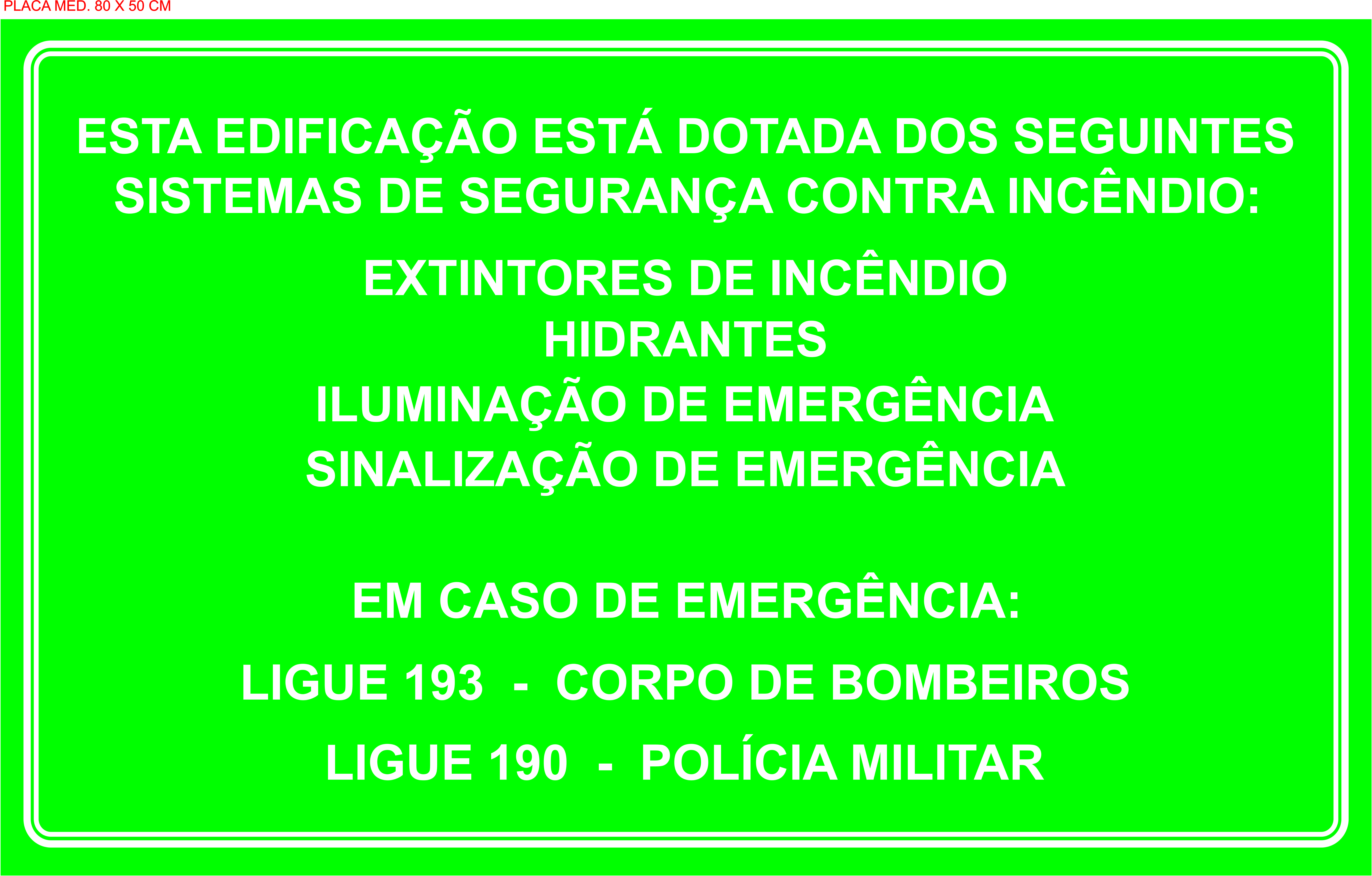 Item PLACAS DE SEGURANCA