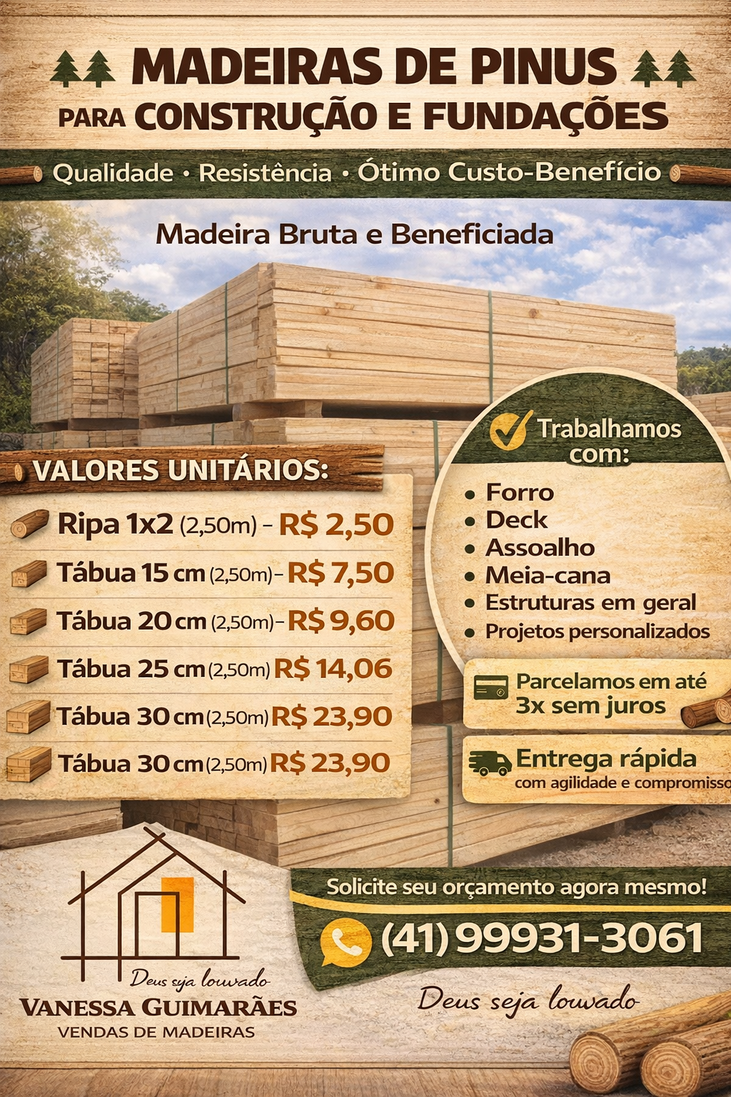 Item Madeira de Pinus com qualidade e preços excelentes