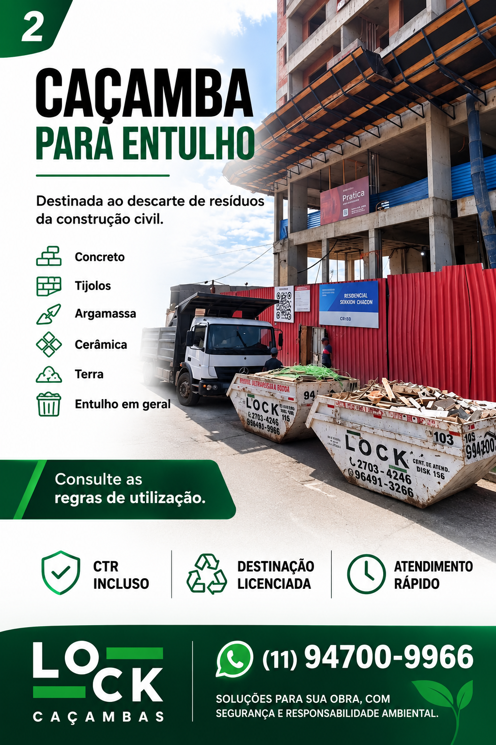 Item LOCAÇÃO DE CAÇAMBAS E DESTINAÇÃO FINAL DE RESÍDUOS DE CONSTRUÇÃO CIVIL